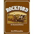 Rockford: An Illustrated History (Illinois) by Jon W. Lundin