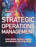 Strategic Operations Management, Second Edition