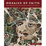 mosaics of faith floors of pagans jews samaritans christians and muslims in the holy land
