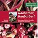 Rhabarber, Rhabarber: Kulturgeschichte, Botanik, Anbau und Nutzung
