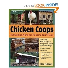 Chicken Coops: 45 Building Plans for Housing Your Flock