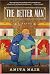 The Better Man: A Novel