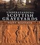 Understanding Scottish Graveyards