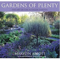Gardens of Plenty: The Art of the Potager Garden