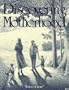 Discovering Motherhood