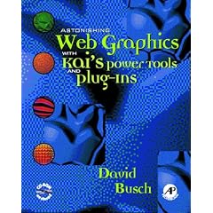 Astonishing Web Graphics With Kai's Powertools And Plug-Ins