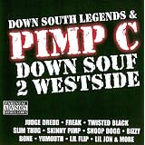Down Souf 2 Westside ~ Pimp C