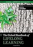 The Oxford handbook of lifelong learning