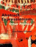 Review Yale University Press  / Abstract Expressionism: Other Politics