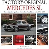 Mercedes SL: The originality guide to Mercedes-Benz SL models, 1963-2003 (Factory-Original)