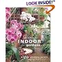 Glorious Indoor Gardens