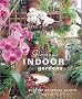 Glorious Indoor Gardens