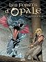 Les for�ts d'Opale, Tome 4 : Les ge�les de N�nuphe