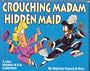 Crouching Madam Hidden Maid