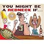 You Might Be a Redneck If ...
