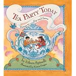 Tea Party Today: Poems to Sip And Savor book cover