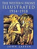 The Western Front illustrated, 1914-1918