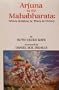 Arjuna in the Mahabharata: Where Krishna is, There is Victory