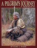 A Pilgrim's Journey, Volume One: 1986-1995