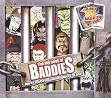 The big book of baddies : how to catch the most wanted villains of all time!