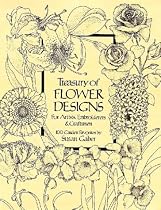 Treasury of Flower Designs for Artists, Embroiderers and Craftsmen (Dover Pictorial Archive Series)