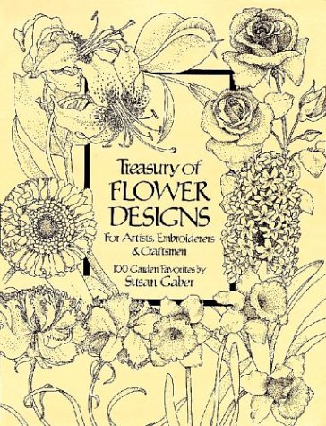 Treasury of Flower Designs for Artists, Embroiderers and Craftsmen (Dover Pictorial Archive Series)