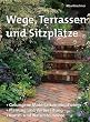 Wege, Terrassen und Sitzpl�tze