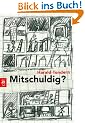 Mitschuldig?: Die Geschichte eines Amoklaufs