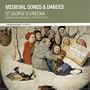 Medieval Songs & Dances