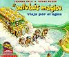El Autobus Magico: Viaja por el Agua (Magic School Bus) (Magic School Bus)