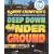 Robert Crowther's Deep Down Underground