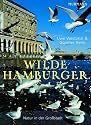 Wilde Hamburger: Natur in der Großstadt