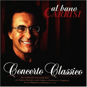 Al Bano Carrisi - Concerto Classico - Zortam Music