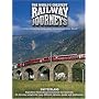 The World's Greatest Railway Journeys: Switzerland