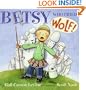 Betsy Who Cried Wolf