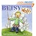 Betsy Who Cried Wolf