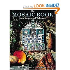 The Mosaic Book: Ideas, Projects and Techniques