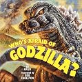 Who's Afraid of Godzilla? (Pictureback(R))