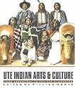 Ute Indian Arts and Culture: From Prehistory to the New Millenium