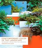 Contemporary Color in the Landscape: Top Designers * Inspiring Ideas * New Combinations