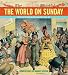 Books : The World on Sunday : Graphic Art in Joseph Pulitzer's Newspaper (1898 - 1911)