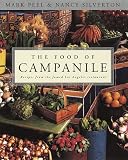  : The Food of Campanile: Recipes from the Famed Los Angeles restaurant