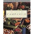 The Food of Campanile: Recipes from the Famed Los Angeles restaurant
