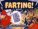 Farting: Gas Past, Present & Future