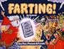 Farting: Gas Past, Present & Future
