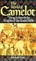 The World of Camelot: King Arthur and the Knights of the Round Table