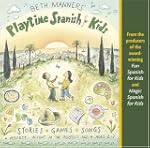 Beth Manners' Playtime Spanish for Kids