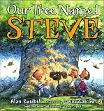 [ Our Tree Named Steve[ OUR TREE NAMED STEVE ] By Zweibel, Alan ( Author )Feb-15-2007 Paperback By Zweibel, Alan ( Author ) Paperback 2007 ]