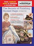 The Secrets of Finishing Hooked Rugs: Your Complete Guide to Finishing a Hooked Rug