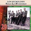 Solo lo Nuestro!: Los Humildes